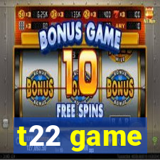 t22 game